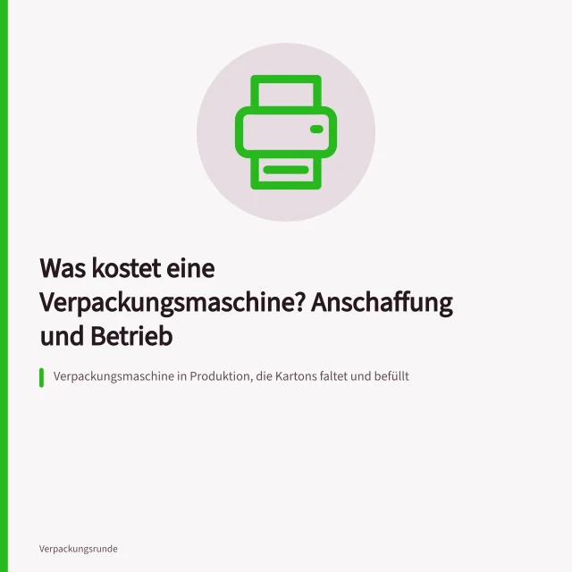 Verpackungsmaschine in Produktion, die Kartons faltet und befüllt. Was kostet eine Verpackungsmaschine? Anschaffung und Betrieb